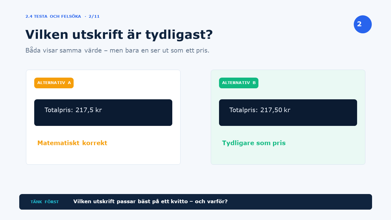 Vilken utskrift är tydligast?