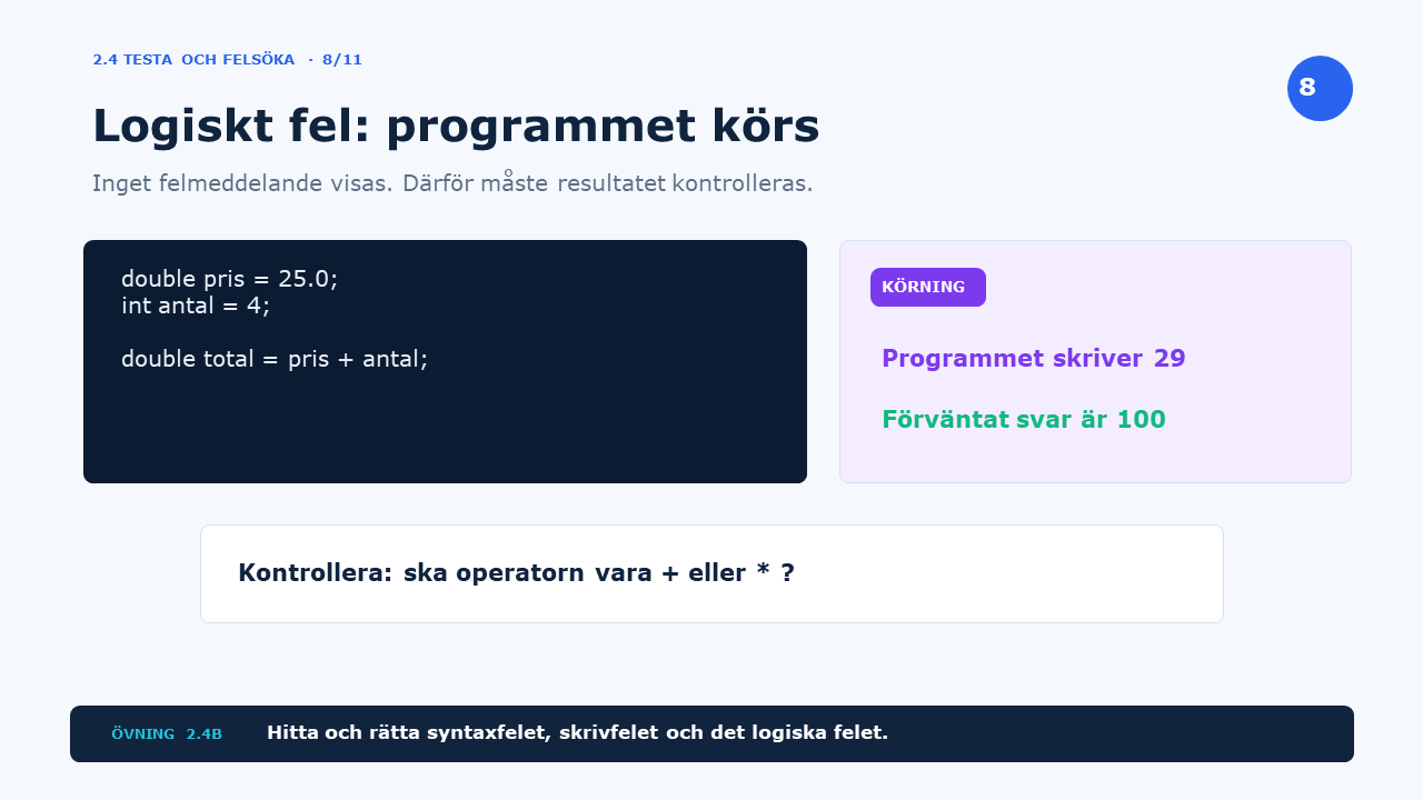 Logiskt fel: programmet körs